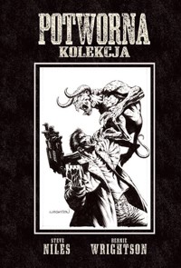 Potworna kolekcja - Niles Steve, Wrightson Bernie - książka
