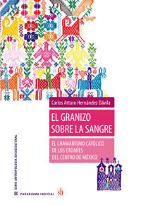 El granizo contra la sangre - Carlos Arturo Hernández Dávila - ebook