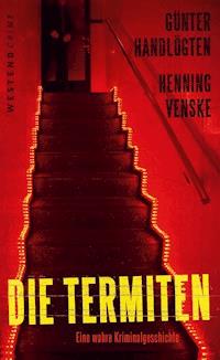 Die Termiten - Günter Handlögten - ebook