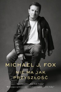 Nie ma jak przyszłość - Michael J. Fox - ebook + książka