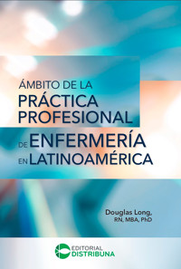 Ámbito de la práctica profesional de enfermería en Latinoamérica - Douglas Long - ebook