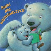 Bajki dla najmłodszych -  - książka