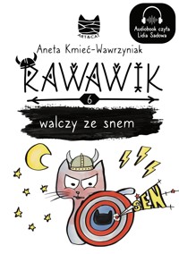 Rawawik walczy ze snem - Kmieć-Wawrzyniak Aneta - ebook + audiobook + książka