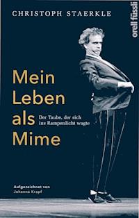 Mein Leben als Mime - Christoph Staerkle - ebook