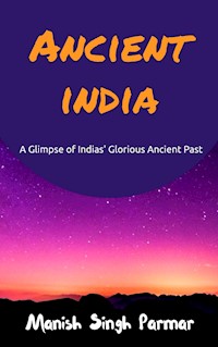 Ancient India - Manish Singh Parmar - darmowy ebook