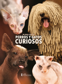 Mi gran libro de perros y gatos curiosos - Sin Fronteras Grupo Editorial - ebook