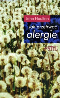 Jak przetrwać alergie - Jane Houlton - ebook