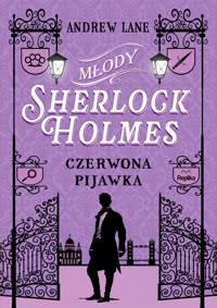 Młody Sherlock Holmes. Tom 2. Czerwona pijawka - Andrew Lane - książka