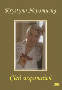 Cień wspomnień - Krystyna Nepomucka - ebook