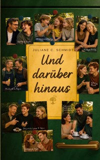 Und darüber hinaus - Juliane C. Schmidt - ebook
