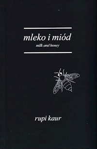 Mleko i miód - Rupi Kaur - książka