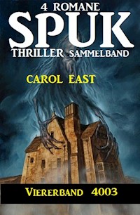Spuk Thriller Viererband 4003 - Carol East - ebook
