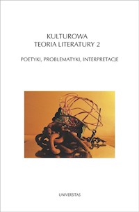 Kulturowa teoria literatury 2 Poetyki, problematyki, interpretacje -  - książka