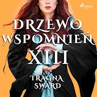 Drzewo wspomnień. Drzewo Wspomnień 13: Tragna Sward - Magdalena Lewandowska - audiobook