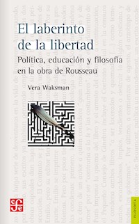 El laberinto de la libertad - Vera Waksman - ebook