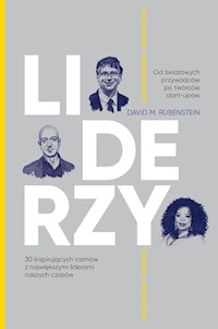 Liderzy 30 inspirujących rozmów z największymi liderami naszych czasów - Rubenstein David - książka