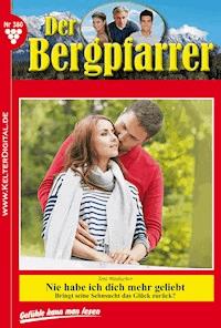 Nie habe ich dich mehr geliebt - Toni Waidacher - ebook