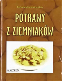 Potrawy z ziemniaków - Barbara Jakimowicz-Klein - książka