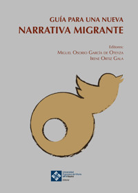 Guía para una nueva narrativa migrante - Miguel Osorio García de Oteyza - ebook