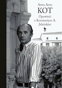 Kot Opowieść o Konstantym A. Jeleńskim - Anna Arno - książka