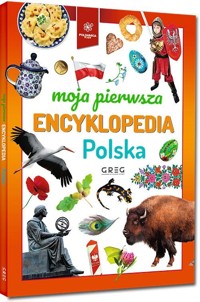 Polska Moja pierwsza encyklopedia -  - książka