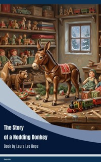 The Story of a Nodding Donkey - Laura Lee Hope - ebook