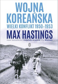Wojna koreańska. Wielki konflikt 1950-1953 - Hastings Max - ebook + książka