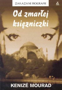 Od zmarłej księżniczki - Kenize Mourad - ebook