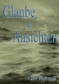 Glaube & Ansichten – Beiträge zur zeitgenössischen deutschen Geschichte - Joachim Gerlach - ebook
