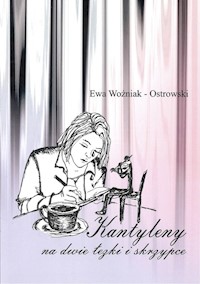 Kantyleny na dwie łezki i skrzypce - Woźniak-Ostrowski Ewa - książka