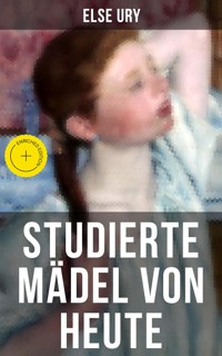 Studierte Mädel von heute - Else Ury - ebook
