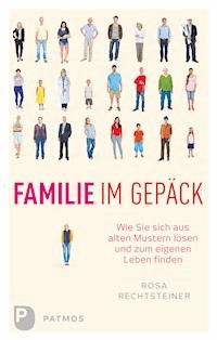 Familie im Gepäck - Rosa Rechtsteiner - ebook