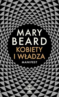 Kobiety i władza Manifest - Mary Beard - książka