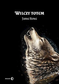 Wilczy totem - Jiang Rong - ebook + książka