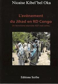 L'avènement du Jihad en RD Congo - Nicaise Oka Kibel'bel - ebook