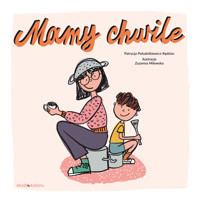 Mamy chwile - Południkiewicz-Kędzior Patrycja - audiobook + książka