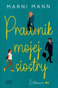 Prawnik mojej siostry. - Marni Mann - książka