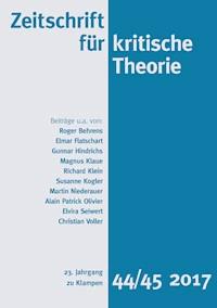 Zeitschrift für kritische Theorie / Zeitschrift für kritische Theorie, Heft 44/45 - Richard Klein - ebook