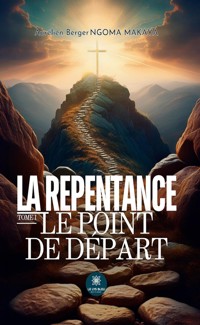 La repentance - Tome 1 - Aurélien Berger Ngoma Makaya - ebook