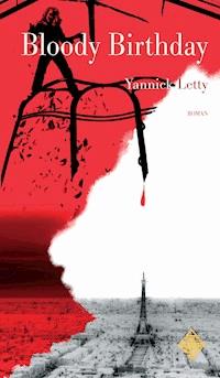 Bloody Birthday - Yannick Letty - ebook