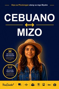 The Language Guide for Travelers - Cebuano to Mizo - YouGuide - ebook