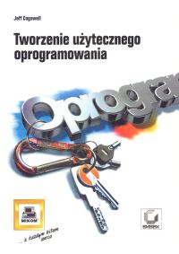 Tworzenie użytecznego oprogramowania - Cogswell Jeff - książka