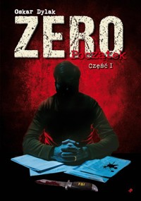 Zero. Początek. Część I - Dylak Oskar - książka