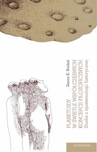 Planetoidy w świetle współczesnych koncepcji filozoficznych. - Roskal Zenon E. - książka