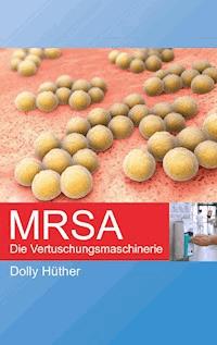 MRSA - Dolly Hüther - ebook