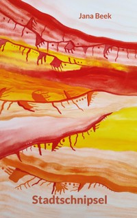 Stadtschnipsel - Jana Beek - ebook