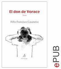 El don de Vorace - Félix Francisco Casanova - ebook