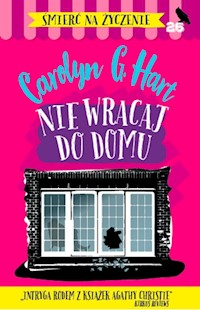 Nie wracaj do domu - Hart Carolyn G. - książka