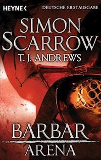 Arena - Barbar - Simon Scarrow - ebook