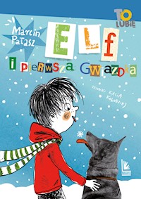 Elf i pierwsza gwiazdka - Marcin Pałasz - ebook + audiobook + książka